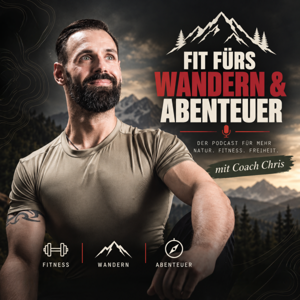 Fit fürs Wandern & Abenteuer mit Coach Chris