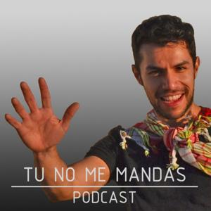 TU NO ME MANDAS