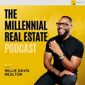 The Millennial Real Estate Podcast