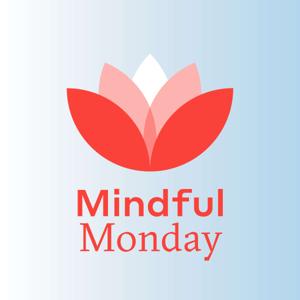Mindful Monday