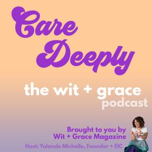 Care Deeply Podcast