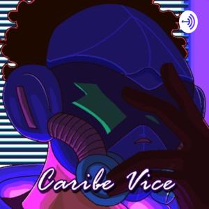 Caribe Vice Podcast