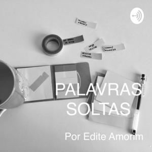 Palavras Soltas por Edite Amorim