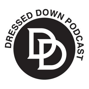 Dressed Down Podcast