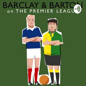 Barclay and Barton on the Premier League