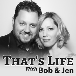 That's Life with Bob & Jen