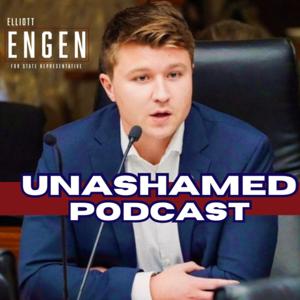 Unashamed with Rep. Elliott Engen