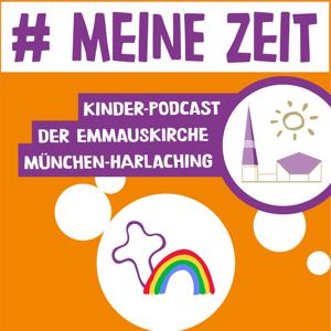 Meine Zeit. Kinder-Podcast der Emmauskirche München-Harlaching