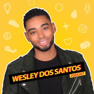 Wesley dos Santos Podcast