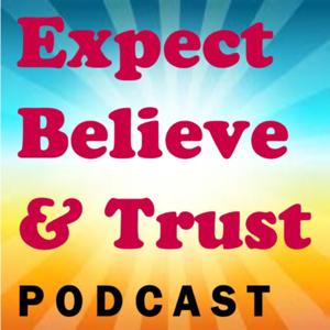 Expect, Believe, & Trust