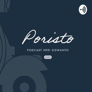 Poristo | Podcast Heri Siswanto