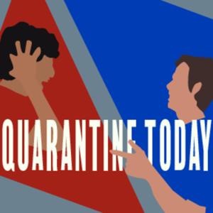 Quarantine Today