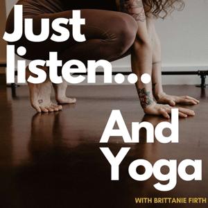 Just Listen and Yoga - Recorded Classes