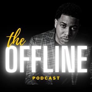 The Offline Podcast