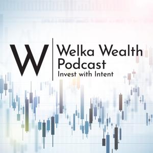 Welka Wealth Podcast