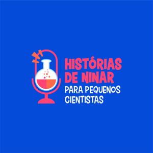 Histórias de Ninar para Pequenos Cientistas by Minas Faz Ciência