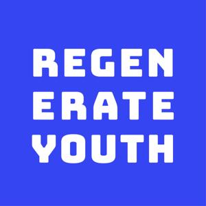 Regenerate Youth Podcasts