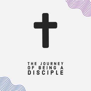 Journey of being a Disciple