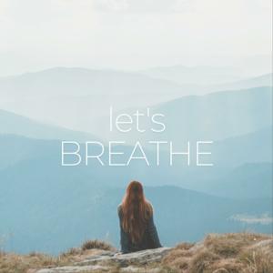 Let's Breathe