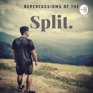 Repercussions Of The Split