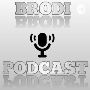 Brodi Podcast