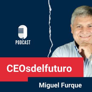 #CEOsDelFuturo por Miguel Furque