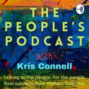 The People's Podcast with Kris Connell