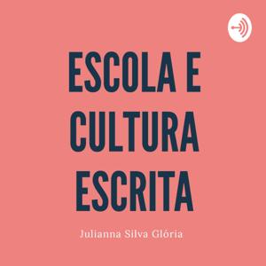 ESCOLA E CULTURA ESCRITA