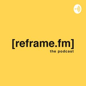 Reframe.FM