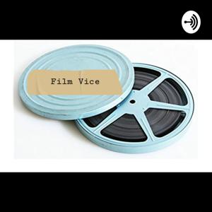 The Film Vice Podcast