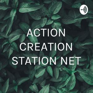 ACTION CREATION STATION NET