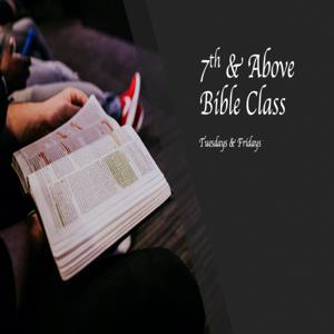 7th Grade & Above Bible Class
