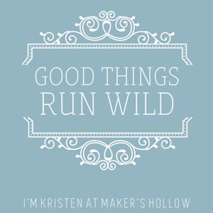 Good Things Run Wild