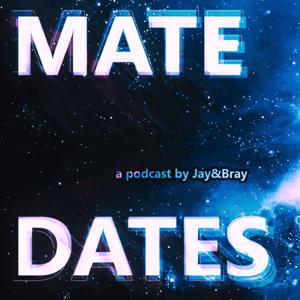 Mate Dates Podcast