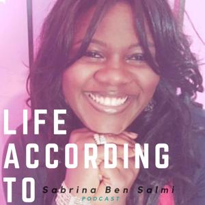 Life According To Sabrina Ben Salmi BSc