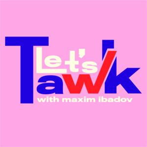 Let’s Tawk: A Queer Political Podcast