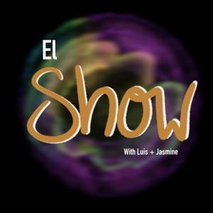 El Show with Luis + Jasmine