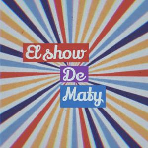 El Show de Maty