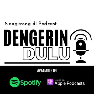 Dengerin Dulu