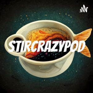 StirCrazyPod