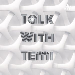 Talk With Temi