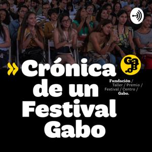 Crónica de un Festival Gabo