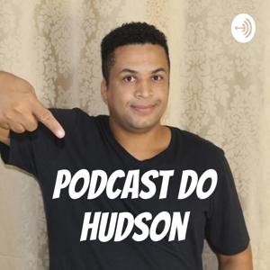 Podcast do Hudson