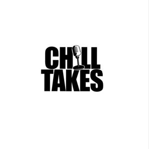 ChillTakes