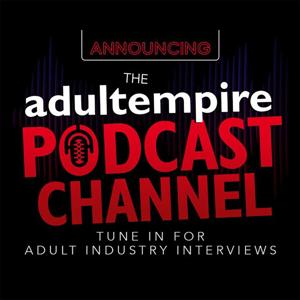 Adult Empire Podcast by Adult Empire