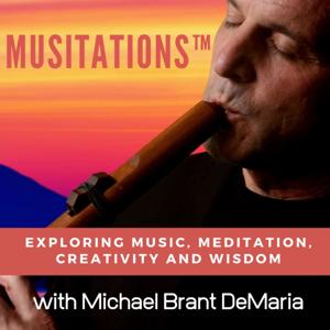 Musitations™: Exploring Music, Meditation, Creativity and Wisdom