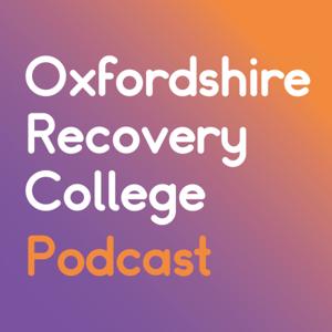 Oxfordshire Recovery College Podcast