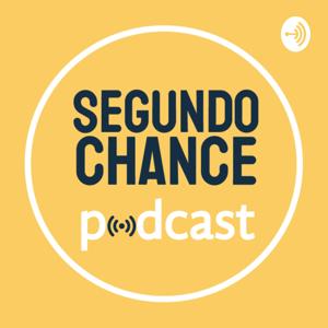 Segundo Chance Podcast
