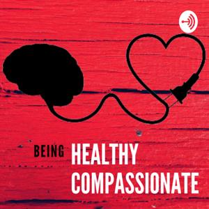 Being Healthy & Compassionate