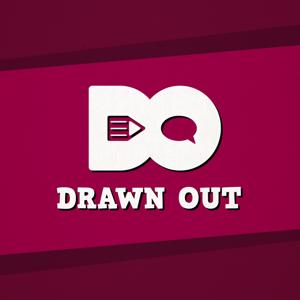 Drawn Out Podcast